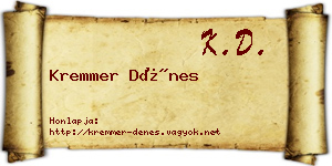 Kremmer Dénes névjegykártya